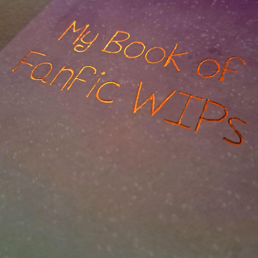 Journal - Fic WIPs Journal - Fic WIPs